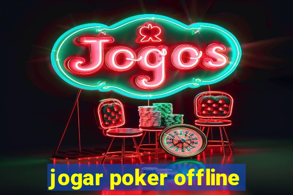 jogar poker offline